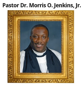 Pastor Dr. Morris O. Jenkins, Jr.